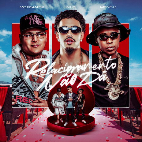 Relacionamento Não Dá ft. MC Ryan SP & MC Meno K cover art