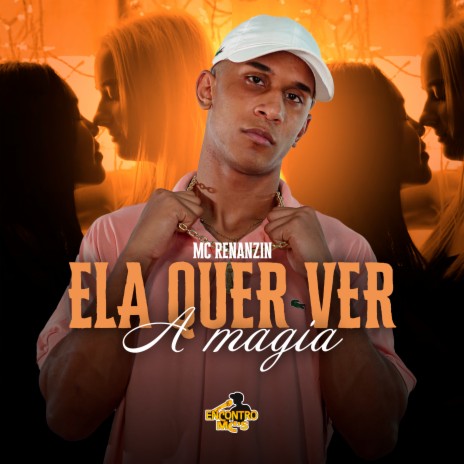 Ela Quer Ver a Magia