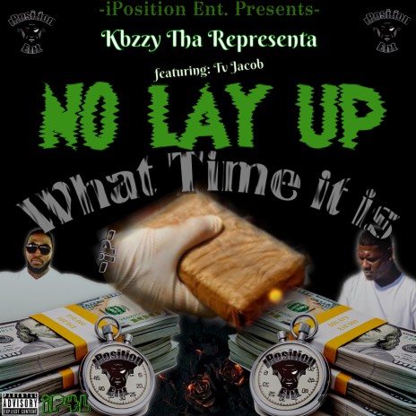 No Lay Up : What Time It Is ft. tv jacob cover art