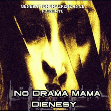 No Drama Mama (feat. Dienesy & Faïd) cover art