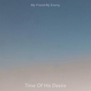Time of His Desire