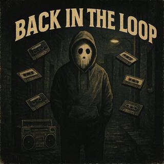 Back in the Loop