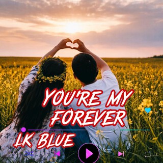 You're my Forever