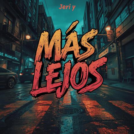 Más lejos
