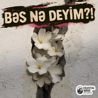 Bes Ne Deyim?!