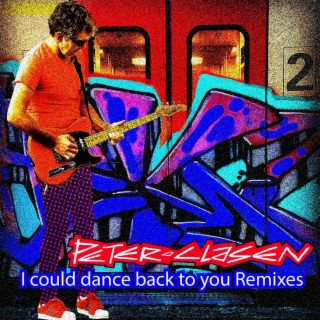 I Could Dance Back to You Remixes