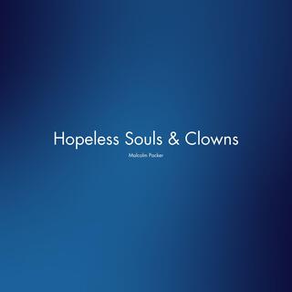 Hopeless Souls & Clowns