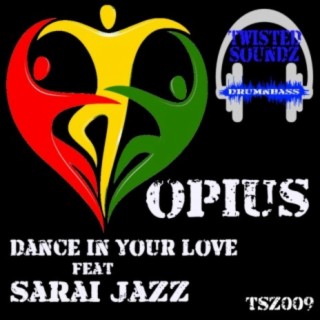 Dance In Your Love (Original Mix) ft. Sarai Jazz cover art
