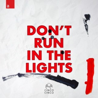 Don't Run In The Lights (Extended Mix)