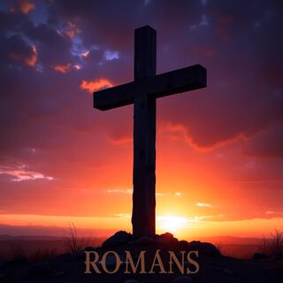 Romans, Pt. 2