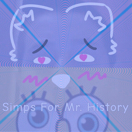 Simps for Mr. History ft. DJ JHC cover art