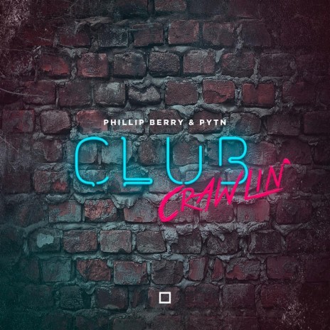 Club Crawlin' ft. Pytn cover art