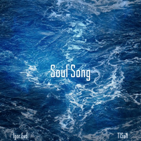 Soul Song ft. T1SaN cover art