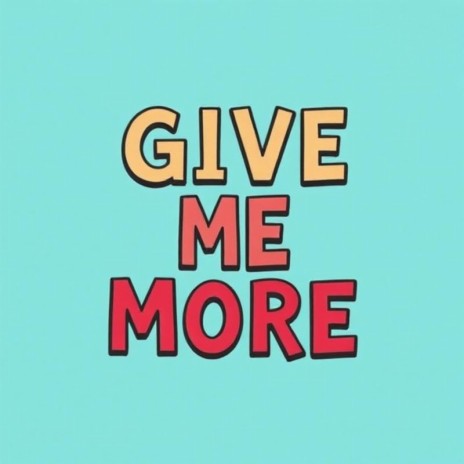 Give Me More cover art