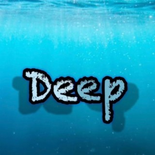 Deep