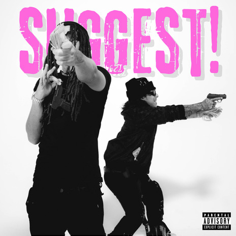 SUGGEST! ft. SwizZy B