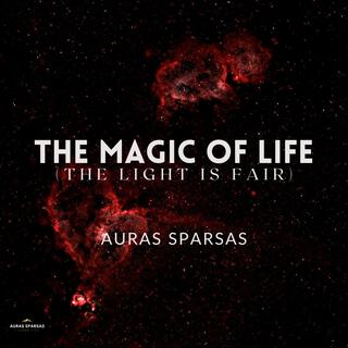 The Magic of Life (The Light is Fair) cover art