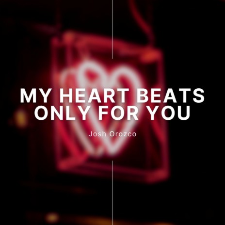 My Heart Beats Only For You cover art