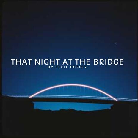 That Night at the Bridge cover art
