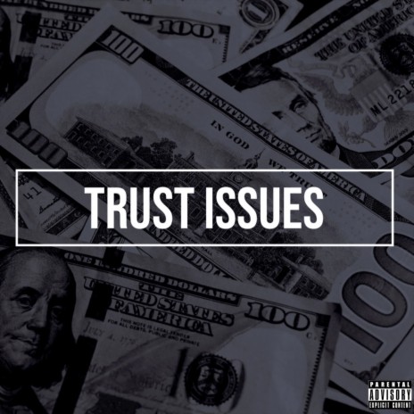 Trust Issues ft. Show Banga