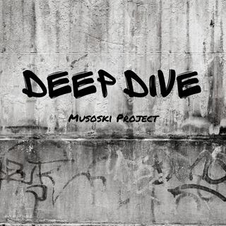 Deep Dive