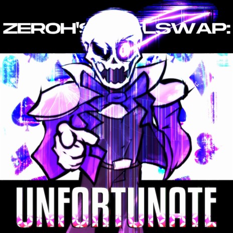UNFORTUNATE (Zeroh's FELLSWAP) cover art