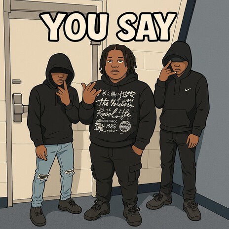 You Say ft. ShadDoIt & Fredlo cover art