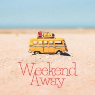 Weekend Away