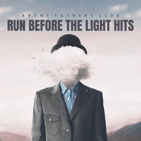 Run Before the Light Hits cover art