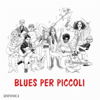 Blues Per Piccoli (Pezzi Facili dal Duo all'Ensemble di Chitarra)