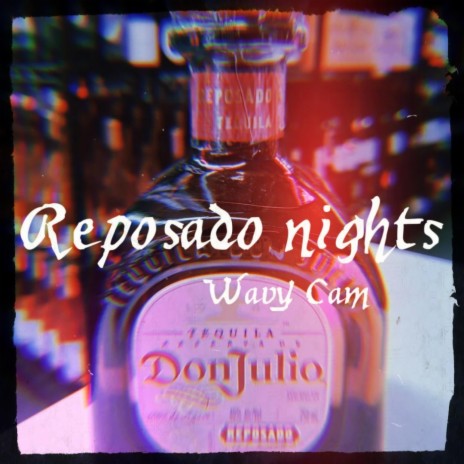 REPOSADO NIGHTS