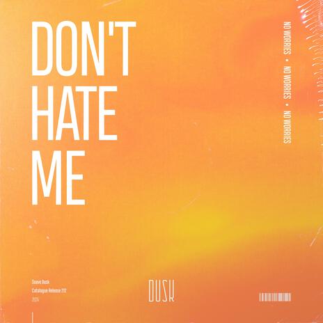 Don't Hate Me (Extended Mix) cover art