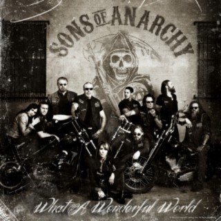 What a Wonderful World (From "Sons of Anarchy") ft. The Forest Rangers
