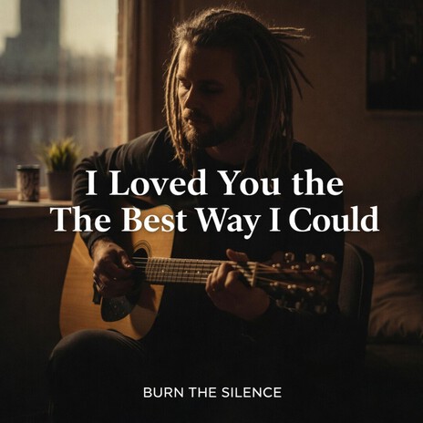I Loved You the Best Way I Could cover art