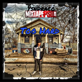 Too Hard