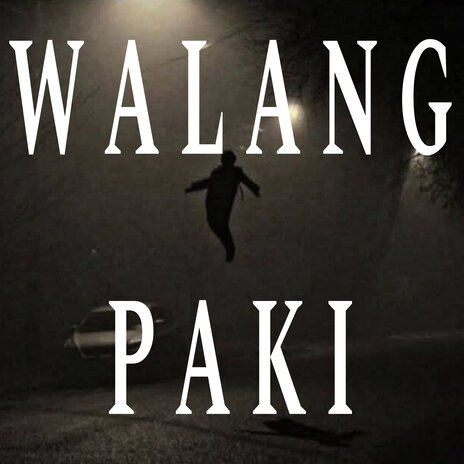 Walang Paki cover art