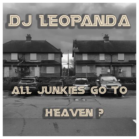All Junkies Go To Heaven? cover art