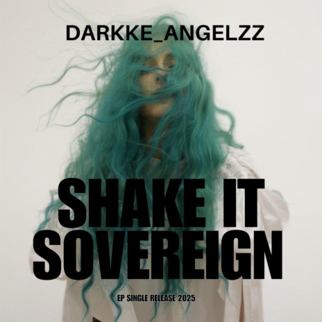 SHAKE IT SOVEREIGN cover art