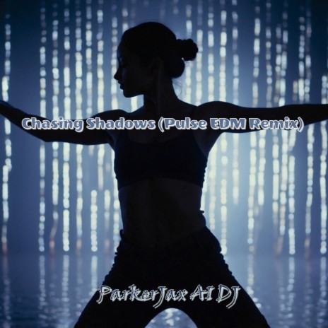 Chasing Shadows (Pulse EDM Remix) cover art