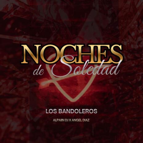 Noche de soledad (Guaracha) ft. Angel Diaz & Alpaiin Dj cover art
