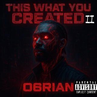 This What You Created (Ep. 2)