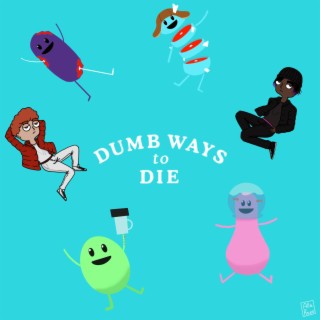 Dumb Ways To Die ft. zaya! cover art