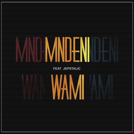 Mndeni Wami ft. Jepstalic cover art