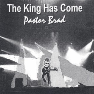 The King Has Come