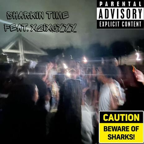 Sharkin Time ft. x2ixcyyy cover art