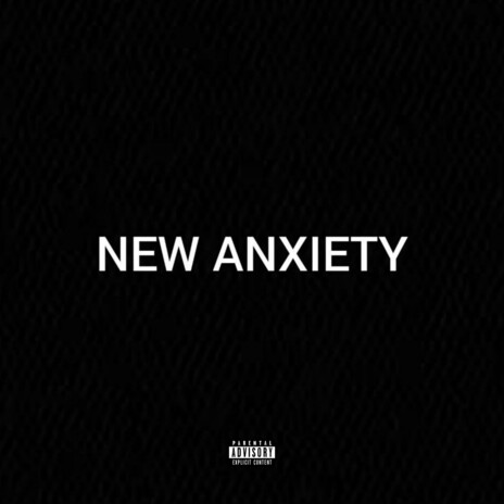 New Anxiety (Deluxe Version) ft. Oli Knax & UNLILSTEEP cover art