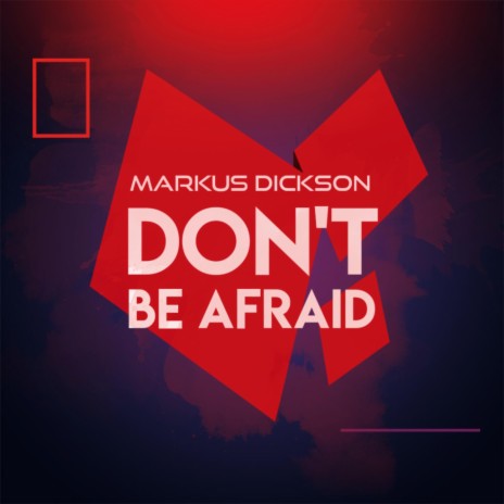 DON'T BE AFRAID (Radio Edit) cover art