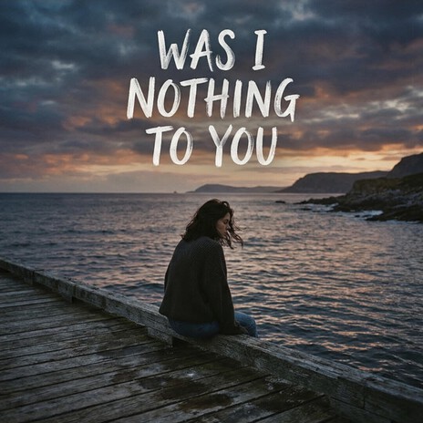 Was I Nothing to You? cover art