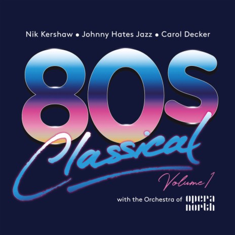 Shattered Dreams ft. The Orchestra Of Opera North & 80s Classical