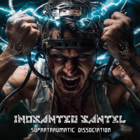 INOSANTED SANTEL : Supratraumatic Dissociation ft. Persecute cover art